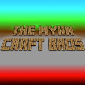 The Myan Craft Bros